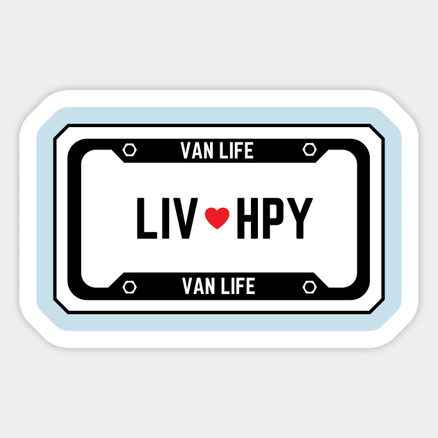 LIV HPY License Sticker by Van Life Garb